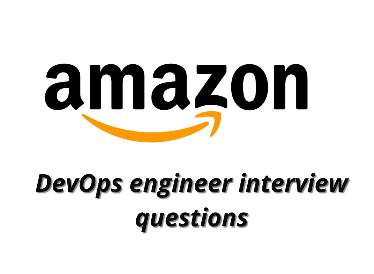 Amazon DevOps Engineer Interview Questions